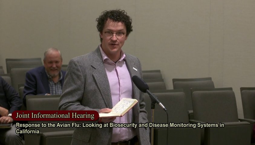 Jimmy Fremgen testifying at a California joint informational hearing on avian flu and biosecurity